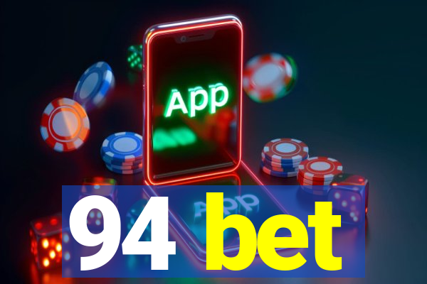 94 bet